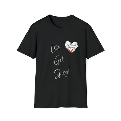 Let's Get Spicy! - Hart Ranch Seasoning T-Shirt